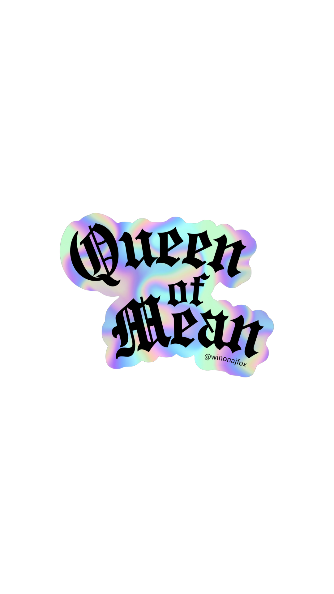 Queen of Mean Holographic Vinyl Sticker